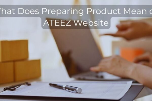 preparing product on ateez webssite